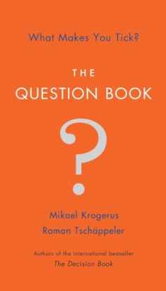 The Question Book: What Makes You Tick?