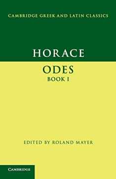 Horace: Odes Book I (Cambridge Greek and Latin Classics)