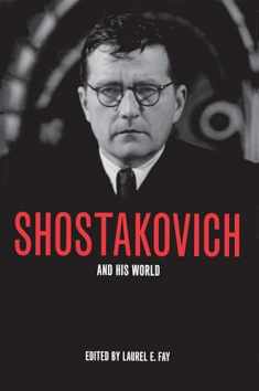 Shostakovich and His World (The Bard Music Festival, 15)