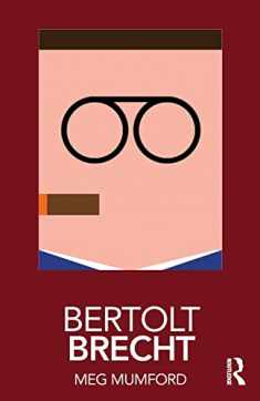 Bertolt Brecht (Routledge Performance Practitioners)