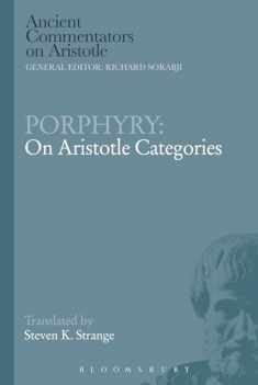 Porphyry: On Aristotle Categories (Ancient Commentators on Aristotle)