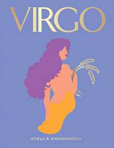 Virgo: Harness the Power of the Zodiac (astrology, star sign) (Seeing Stars)