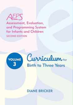 Assessment, Evaluation, and Programming System for Infants and Children (AEPS®), Curriculum for Birth to Three Years