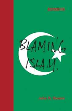Blaming Islam (Boston Review Books)