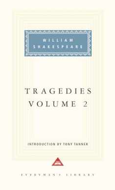 Tragedies, Volume 2: Introduction by Tony Tanner (Shakespeare's Tragedies)