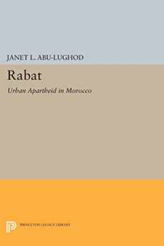 Rabat: Urban Apartheid in Morocco (Princeton Studies on the Near East)