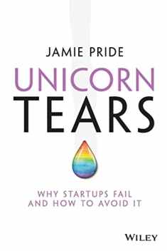 Unicorn Tears - Why Startups Fail and How To Avoid It