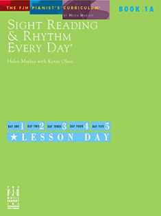 Sight Reading & Rhythm Every Day(R), Book 1A (The FJH Pianist's Curriculum, 1A)