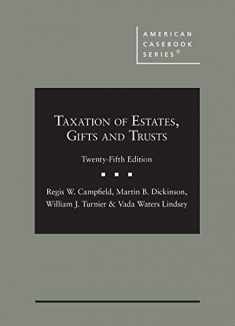 Taxation of Estates, Gifts and Trusts (American Casebook Series)