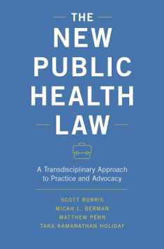 The New Public Health Law: A Transdisciplinary Approach to Practice and Advocacy