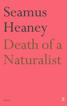 Death of a Naturalist (Faber Poetry)