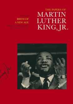 The Papers of Martin Luther King, Jr., Volume III: Birth of a New Age, December 1955-December 1956 (Volume 3) (Martin Luther King Papers)