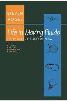 Life in Moving Fluids: The Physical Biology of Flow (Princeton Paperbacks)