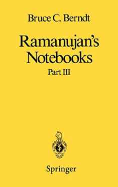 Ramanujan’s Notebooks: Part III