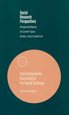 Risk Acceptability According to the Social Sciences (Volume 11) (Social Research Perspectives)
