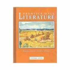 Prentice Hall Literature: Timeless Voices, Timeless Themes, Copper Level, Grade 6, Student Edition