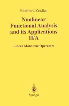 Nonlinear Functional Analysis and Its Applications: II/ A: Linear Monotone Operators (Nonlinear Functional Analysis & Its Applications)