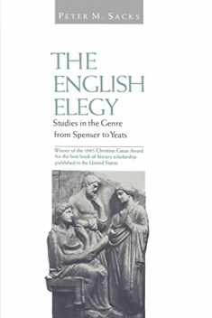 The English Elegy: Studies in the Genre from Spenser to Yeats