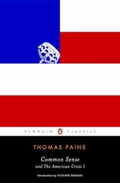 Common Sense: and The American Crisis I (Penguin Classics)