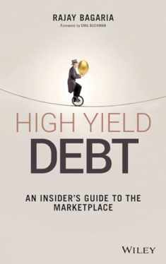 High Yield Debt: An Insider's Guide to the Marketplace (Wiley Finance)