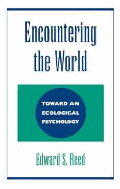 Encountering the World: Toward an Ecological Psychology