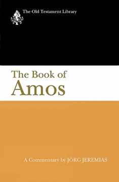 The Book of Amos: A Commentary (The Old Testament Library)