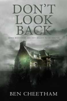 Don't Look Back: A haunting mystery perfect for the long, dark nights (Fenton House)