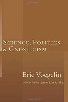 Science Politics & Gnosticism