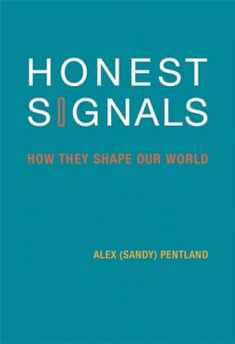 Honest Signals: How They Shape Our World (Bradford Books)