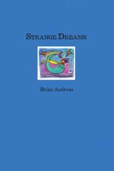 Strange Dreams: Collected Stories & Drawings