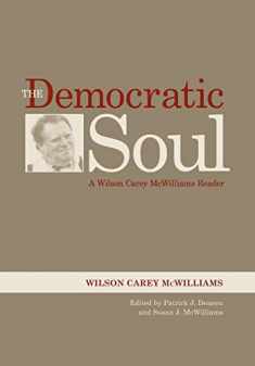 The Democratic Soul: A Wilson Carey McWilliams Reader
