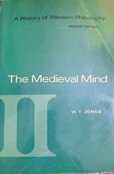 A History of Western Philosophy: The Medieval Mind, Volume II