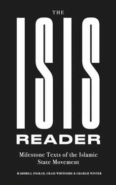 The ISIS Reader: Milestone Texts of the Islamic State Movement