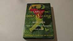 The LAWs of the Golf Swing: Body-Type Your Golf Swing and Master Your Game