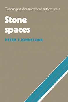 Stone Spaces (Cambridge Studies in Advanced Mathematics, Series Number 3)