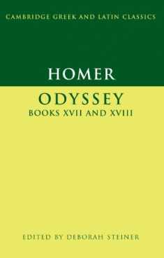 HOMER ODYSSEY BOOKS XVII–XVIII (Cambridge Greek and Latin Classics)