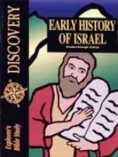 Early History of Israel - Exodus through Joshua (Explorer's Bible Study, Discovery)
