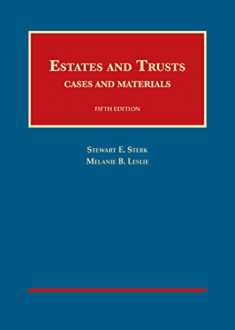 Estates and Trusts, 5th (University Casebook Series)