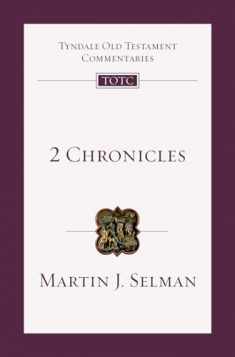 2 Chronicles: An Introduction and Commentary (Volume 11) (Tyndale Old Testament Commentaries)
