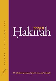 Hakirah: The Flatbush Journal of Jewish Law and Thought (Volume 26)