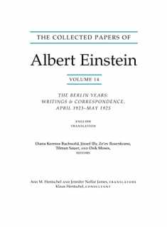 The Collected Papers of Albert Einstein, Volume 14 (English): The Berlin Years: Writings & Correspondence, April 1923–May 1925 (English Translation ... (Collected Papers of Albert Einstein, 14)