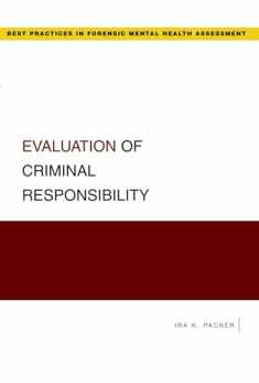 Evaluation of Criminal Responsibility (Best Practices in Forensic Mental Health Assessments)