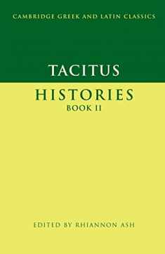 Tacitus: Histories Book Ii (Cambridge Greek and Latin Classics)