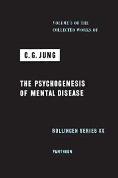 The Psychogenesis of Mental Disease (Collected Works of C.G. Jung, Volume 3) (The Collected Works of C. G. Jung, 44)