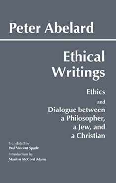 Ethical Writings: 'Ethics' and 'Dialogue Between a Philosopher, a Jew and a Christian'