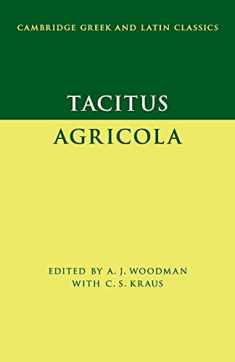 Tacitus: Agricola (Cambridge Greek and Latin Classics)