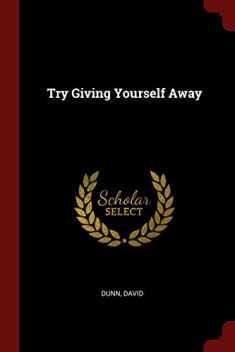 Try Giving Yourself Away