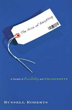The Price of Everything: A Parable of Possibility and Prosperity