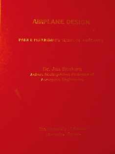 Airplane Design Part I : Preliminary Sizing of Airplanes