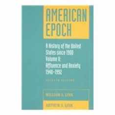 American Epoch: A History of The United States Since 1900, Vol. II: Since 1945